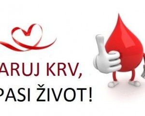 DAN DOBROVOLJNOG DARIVANJA KRVI Hvala što darujete život