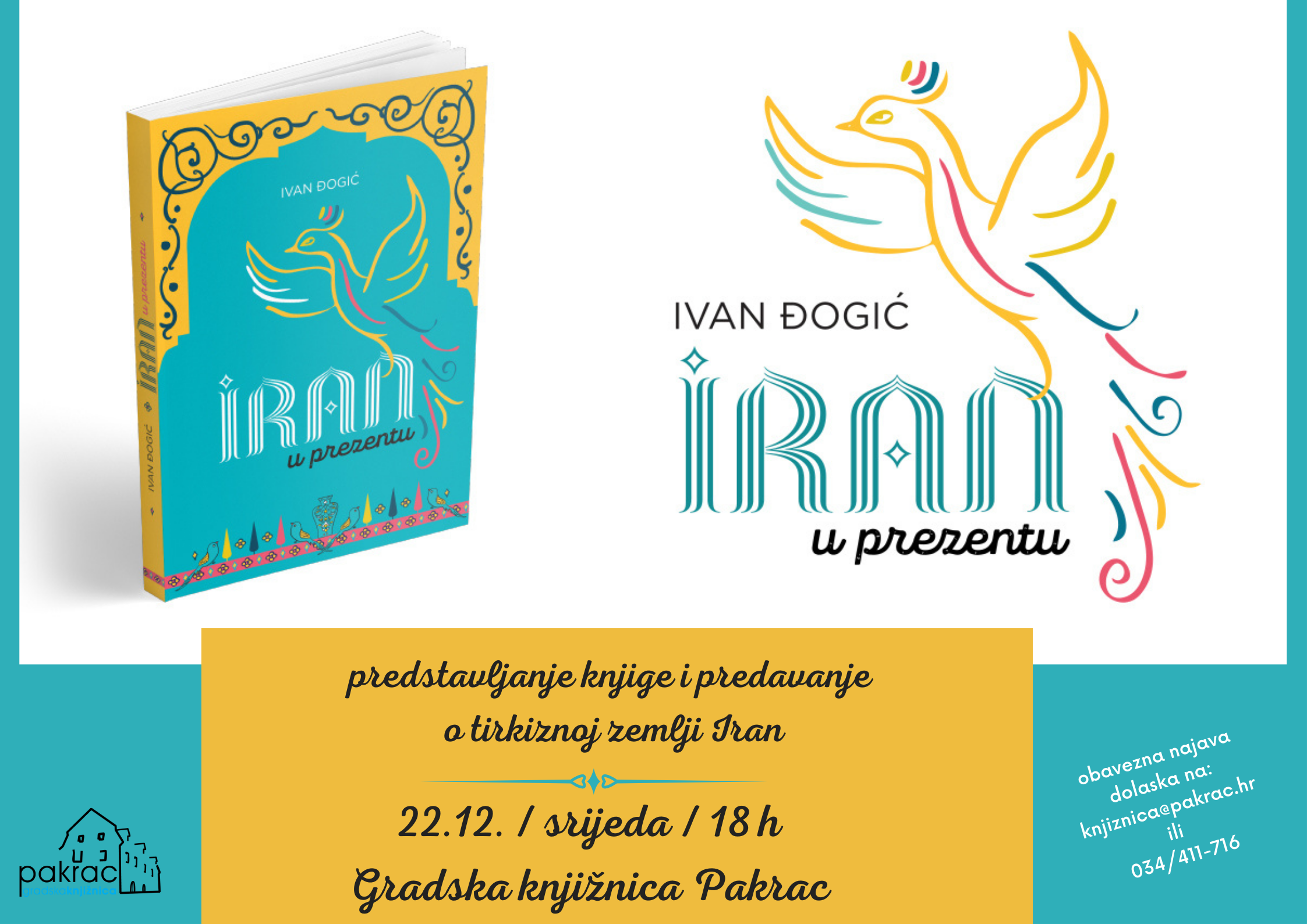GRADSKA KNJIŽNICA PAKRAC Predstavljanje putopisa „Iran u prezentu“