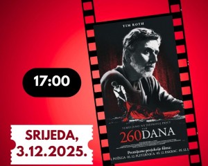 PREMIJERA „260 DANA“ U HRVATSKOM DOMU U PAKRACU Dodatne informacije o prikazivanju filma